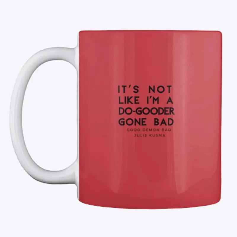 Good Demon Bad Quote Coffee Mug